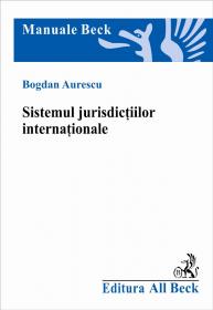 Sistemul Jurisdictiilor Internationale - Aurescu Bogdan