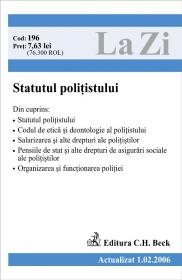 Statutul Politistului (actualizat La 01.02.2006). Cod 196 - 