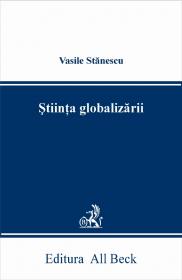 Stiinta Globalizarii - Stanescu Vasile