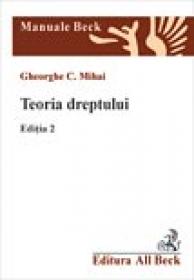 Teoria Dreptului, Ed.a Ii-a - Mihai Gheorghe