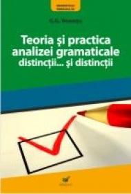 Teoria si Practica Analizei Gramaticale - Neamtu G. G.
