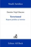 Terorismul. Repere Juridice si Istorice - Diaconu Dumitru Virgil
