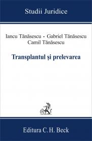 Transplantul si Prelevarea - Tanasescu Camil, Tanasescu Gabriel, Tanasescu Iancu