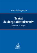 Tratat De Drept Administrativ, Volumul Ii, Editia A Iv-a - Iorgovan Antonie