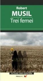 Trei Femei - Musil Robert