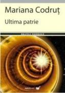 Ultima Patrie - Codrut Mariana