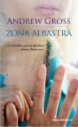 Zona Albastra - Gross Andrew