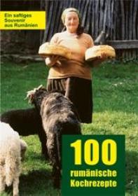 100 Rumanische Kochrezepte - ***