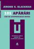 101 aparari. Cum se autoprotejeaza mintea - Jerome S. Blackman