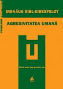 Agresivitatea umana - Irenaus Eibl-Eibesfeldt