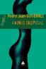 Animal tropical - Pedro Juan Gutierrez