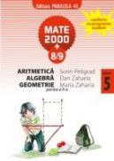 Aritmetica, Algebra, Geometrie pentru clasa a V-a, partea a II-a - ZAHARIA, Maria ; ZAHARIA, Dan ; PELIGRAD, Sorin