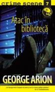 Atac in biblioteca (crime scene 7) - George Arion