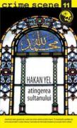 Atingerea sultanului (crime scene 11) - Hakan Yel