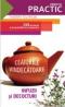 CEAIURILE VINDECATOARE. INFUZII SI DECOCTURI - TELPHON, Thierry