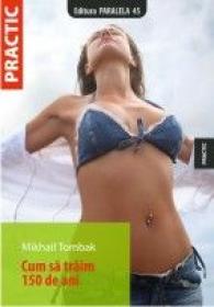 CUM SA TRAIM 150 DE ANI - TOMBAK, Mikhail