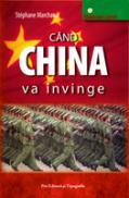Cand China va invinge - Stephane Marchand