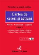 Cartea de cereri si actiuni. Modele. Comentarii. Explicatii. Editia 3 - Coordonator: Octavia Spineanu-Matei, autori: R. Moglan, L. Ivanovici, M. Barna-Prisacaru, I. Matei, M. Eftimie