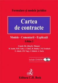 Cartea de contracte: modele, comentarii, explicatii. Editia 2 - Suciu A. , Coordonator: Menzer J.K., autori: Sandu R., Chitac A., Fernbah C., Nagy I., Galu M.H., Dudau R., Jakakb E., Stanica I.