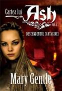 Cartea lui Ash vol II. Descendentul cartaginei - Mary Gentle