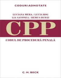 Codul de procedura penala - Editie ingrijita de Luciana Mera, Lucia Rog, Lia Savonea, Remus Budai