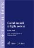 Codul muncii si legile conexe. Editia 2008 - Dima Luminita