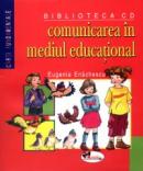 Comunicare in mediul educational - Eugenia Enachescu