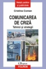 Comunicarea de criza. Tehnici si strategii - Cristina Coman