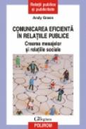 Comunicarea eficienta in relatiile publice. Crearea mesajelor si relatiile sociale - Andy Green
