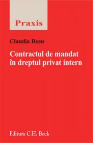 Contractul de mandat in dreptul privat intern - Rosu Claudia