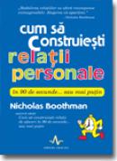 Cum sa construiesti relatii personale in 90 de secunde - Nicholas Boothman