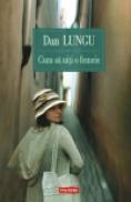 Cum sa uiti o femeie (editie noua) - Dan Lungu