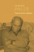Desertul pentru totdeauna - Octavian Paler