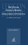 Dictionar german-roman. Limbaj juridic si politienesc - Jidovu Iuliana