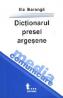 Dictionarul presei argesene - Ilie Baranga