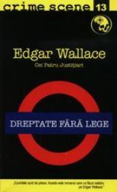 Dreptate fara lege (crime scene 13) - Edgar Wallace