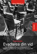 EVADAREA DIN VID. STUDII DESPRE POEZIA ROMANEASCA DE LA SFIRSITUL SECOLULUI XX SI INCEPUTUL SECOLULUI XXI - BODIU, Andrei