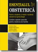 Esentialul in obstetrica - Dimitrie Nanu, Bogdan Marinescu, Dumitru Matei, Florin Is.. .