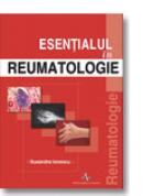 Esentialul in reumatologie editia a 2-a revizuita - Ruxandra Ionescu