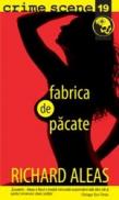 Fabrica de pacate (crime scene 19) - Richard Aleas