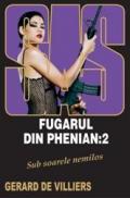 Fugarul din Phenian: 2 - Gerard de Villiers