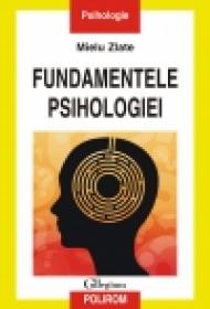 Fundamentele psihologiei - Mielu Zlate