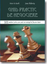 Ghid practic de negociere - Peter B. Stark, Jane Flaherty