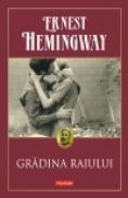 Gradina Raiului - Ernest Hemingway