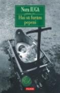 Hai sa furam pepeni - Nora Iuga