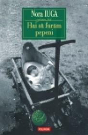 Hai sa furam pepeni - Nora Iuga