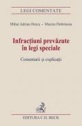 Infractiuni prevazute in legi speciale. Comentarii si explicatii. August 2008 - Dobrinoiu Maxim , Hotca Mihai Adrian