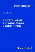 Integrarea Romaniei in structurile Uniunii Monetare Europene - Tofan Mihaela