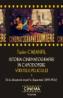 Istoria cinematografiei in capodopere. Virstele peliculei. Volumul I. De la Stropitorul stropit la Rapacitate (1895-1924) - Tudor Caranfil