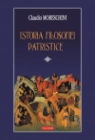 Istoria filosofiei patristice - Claudio Moreschini